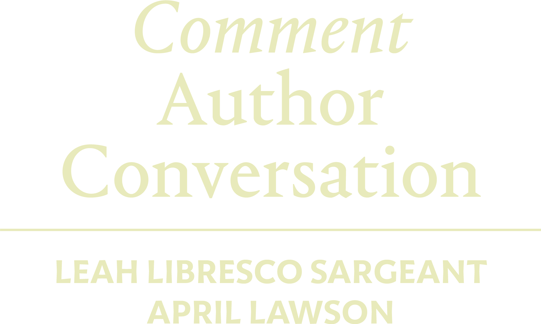 Comment Author Conversation | Leah Libresco Sargeant, April Lawson