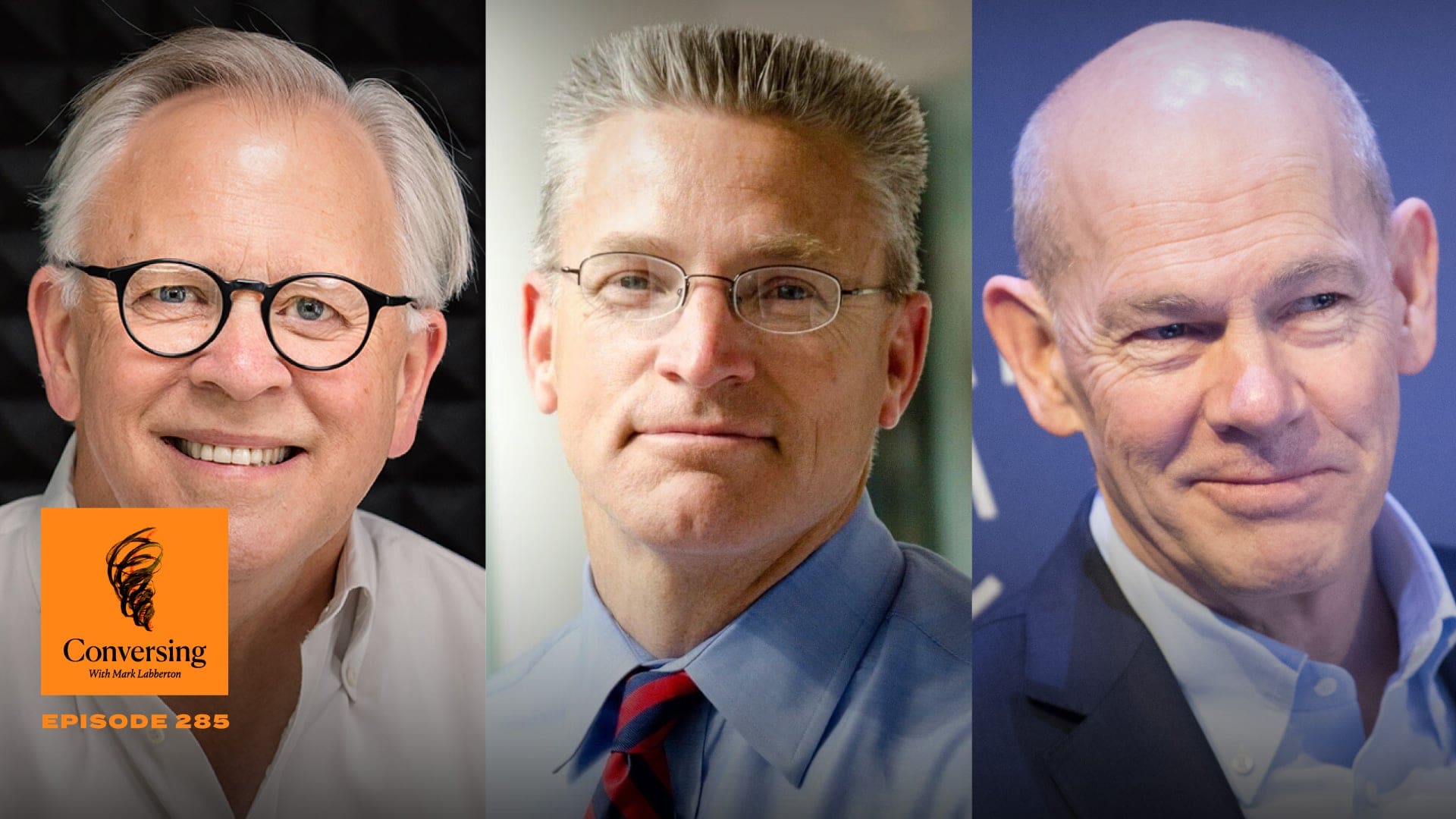 Three headshots of men arranged side-by-side, with a logo for Conversing with Mark Labberton, Episode 285 in the lower-left corner.